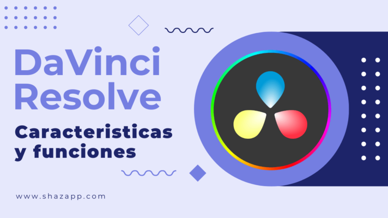 DaVinci Resolve caracteristicas y funciones