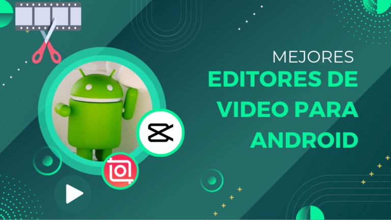 Mejores Editores de Video para Android